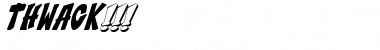 THWACK!!! THWACK!!! Font Title Preview
