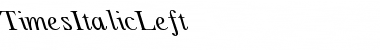 TimesItalicLeft Regular Font Title Preview