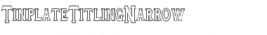 TinplateTitlingNarrow Normal Font Title Preview