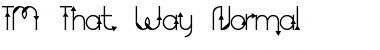 TM That Way Normal Font Title Preview