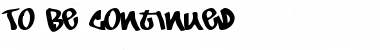 To Be Continued Regular Font Title Preview