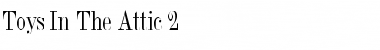 Toys In The Attic 2 Regular Font Title Preview