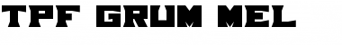 TPF Grum Mel Regular Font Title Preview