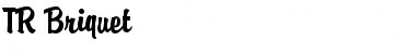 TR Briquet Regular Font Title Preview