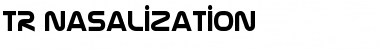 TR Nasalization Regular Font Title Preview