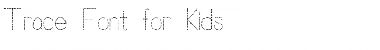 Trace Font for Kids Regular Font Title Preview