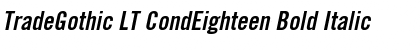 TradeGothic LT CondEighteen Bold Italic Font Title Preview