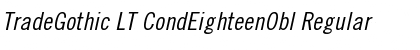 TradeGothic LT CondEighteenObl Regular Font Title Preview
