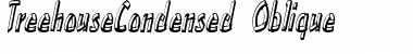 TreehouseCondensed Oblique Font Title Preview