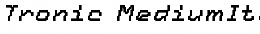 Tronic-MediumItalic Regular Font Title Preview