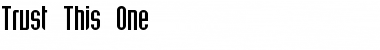 Trust This One Regular Font Title Preview