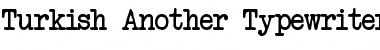 Turkish Another Typewriter Regular Font Title Preview