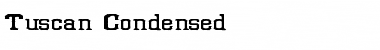 Tuscan Condensed Regular Font Title Preview