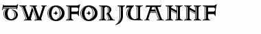 TwoForJuanNF Regular Font Title Preview