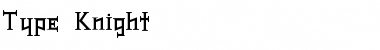 Type Knight Regular Font Title Preview