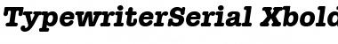 TypewriterSerial-Xbold Italic Font Title Preview