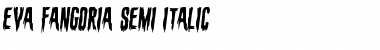 Eva Fangoria Semi-Italic Semi-Italic Font Title Preview