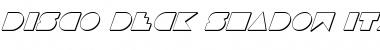 Disco Deck Shadow Italic Shadow Italic Font Title Preview