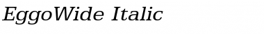 EggoWide Italic Font Title Preview