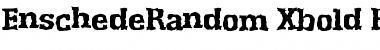 EnschedeRandom-Xbold Regular Font Title Preview