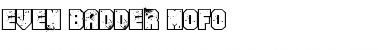 Even Badder Mofo Regular Font Title Preview