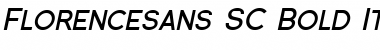 Florencesans SC Bold Italic Font Title Preview