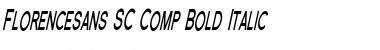 Florencesans SC Comp Bold Italic Font Title Preview