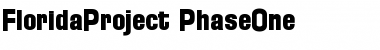 Florida Project Phase One Regular Font Title Preview