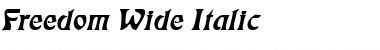 Freedom Wide Italic Font Title Preview