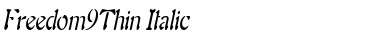 Freedom9Thin Italic Font Title Preview