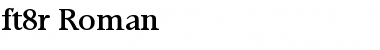 ft8r Roman Font Title Preview