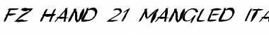 FZ HAND 21 MANGLED ITALIC Normal Font Title Preview