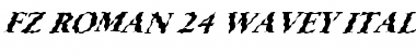 FZ ROMAN 24 WAVEY ITALIC Normal Font Title Preview