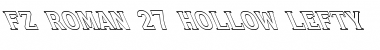 FZ ROMAN 27 HOLLOW LEFTY Normal Font Title Preview