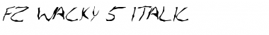 FZ WACKY 5 ITALIC Normal Font Title Preview
