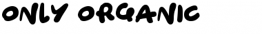 Only Organic Regular Font Title Preview