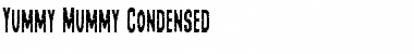 Yummy Mummy Condensed Condensed Font Title Preview