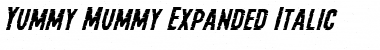 Yummy Mummy Expanded Italic Expanded Italic Font Title Preview