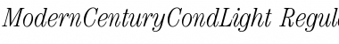 ModernCenturyCondLight RegularItalic Font Title Preview