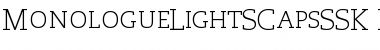 MonologueLightSCapsSSK Regular Font Title Preview