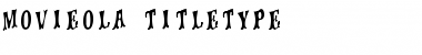 movieola titletype Regular Font Title Preview