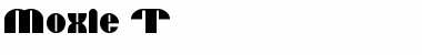 Moxie T Font Title Preview