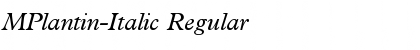 MPlantin-Italic Regular Font Title Preview