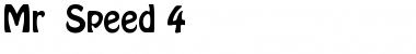 Mr. Speed 4 Regular Font Title Preview