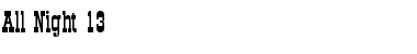 All Night 13 Regular Font Title Preview