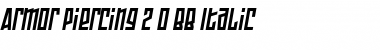 Armor Piercing 2.0 BB Italic Font Title Preview